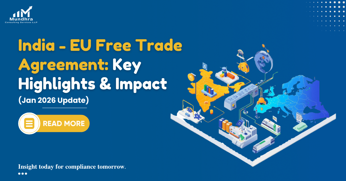 India - EU Free Trade Agreement: Key Highlights & Impact - Mundhra ...