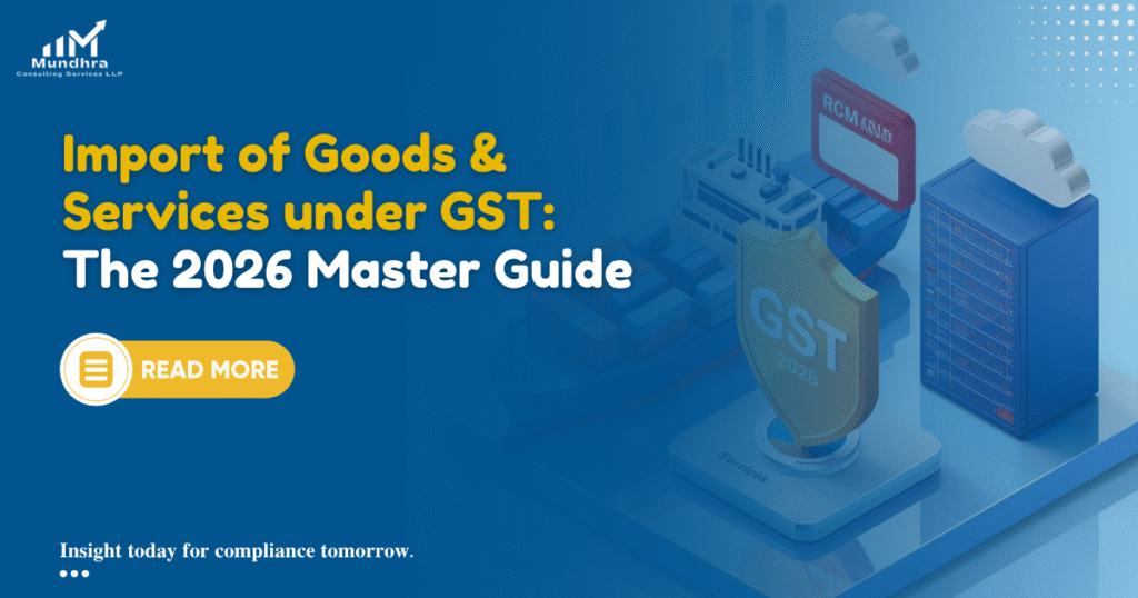 Import of Goods & Services under GST in 2026