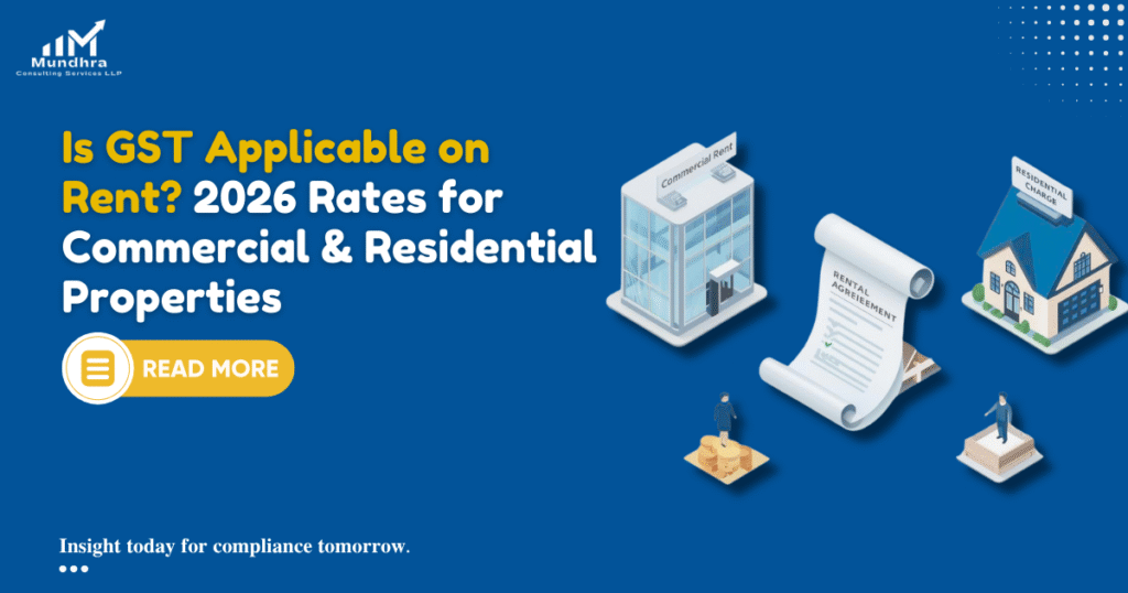 Is GST Applicable on Rent 2026 Rates for Commercial & Residential Properties