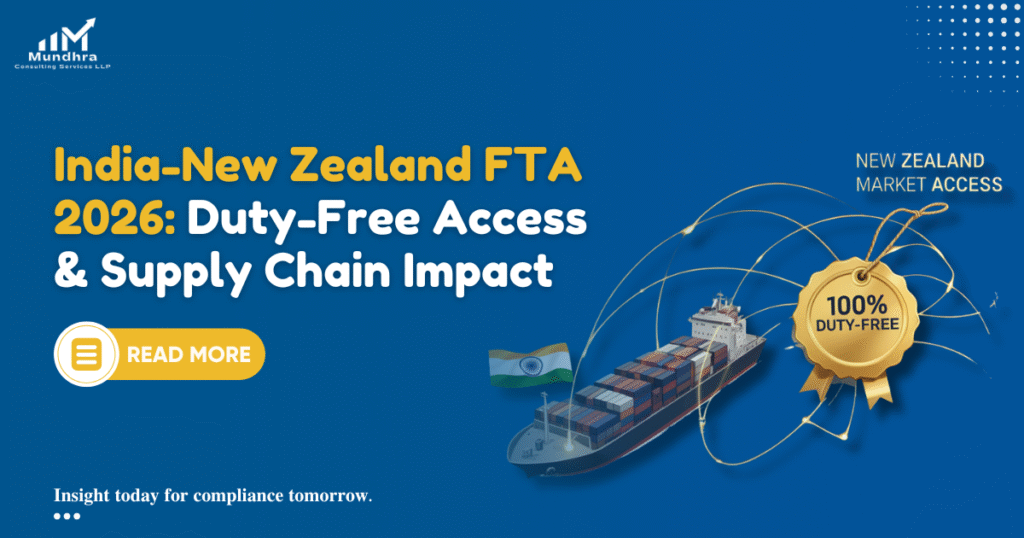 India-New Zealand FTA 2026: Duty-Free Access & Supply Chain Impact