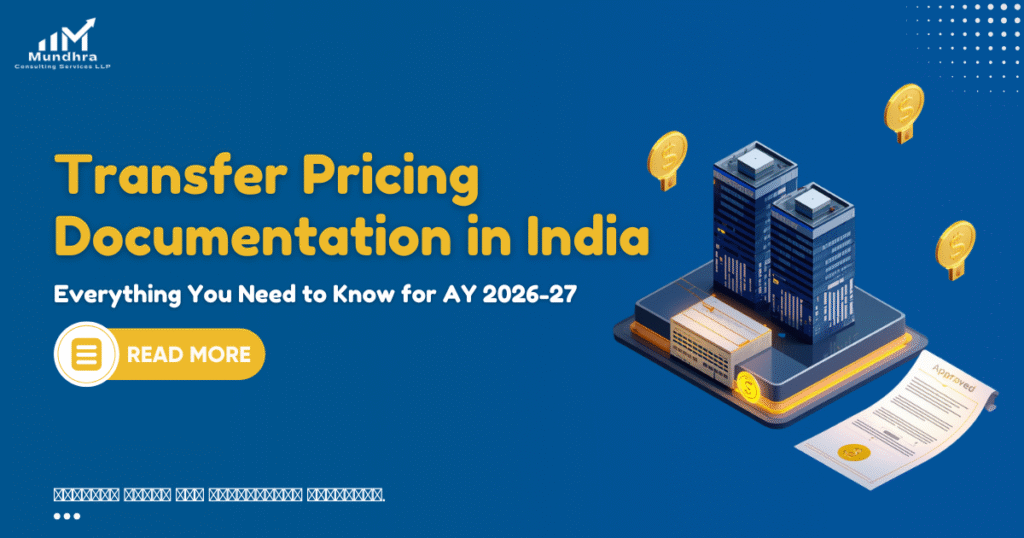 Transfer Pricing Documentation in India - Everything You Need to Know for AY 2026-27