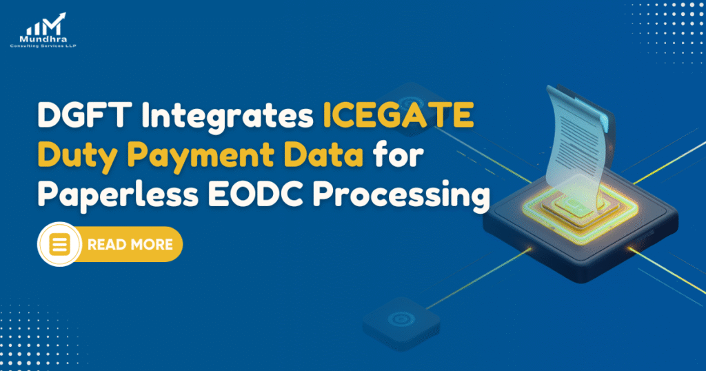 DGFT Integrates ICEGATE Duty Payment Data for Paperless EODC Processing
