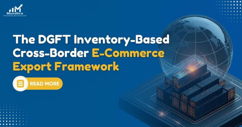 The DGFT Inventory-Based Cross-Border E-Commerce Export Framework