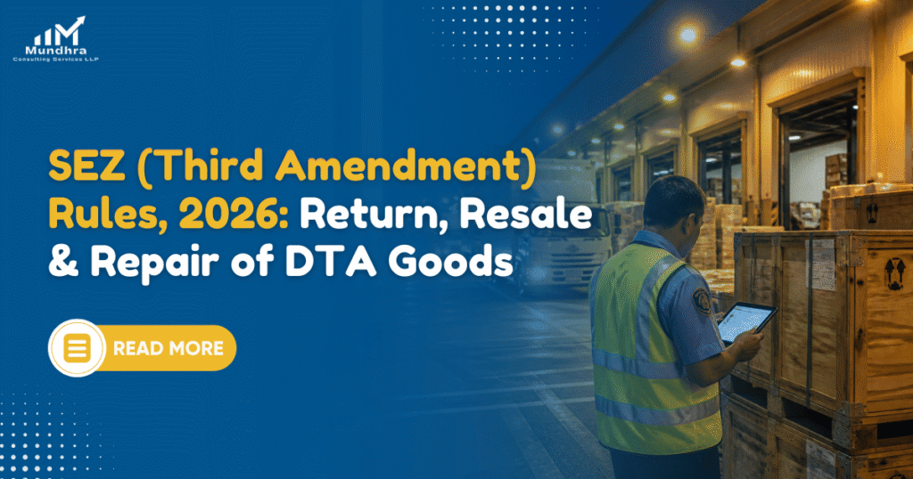 SEZ (Third Amendment) Rules, 2026: Return, Resale & Repair of DTA Goods